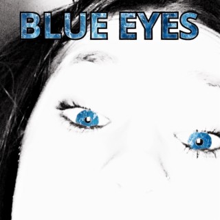 Blue Eyes lyrics | Boomplay Music