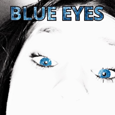 Blue Eyes | Boomplay Music