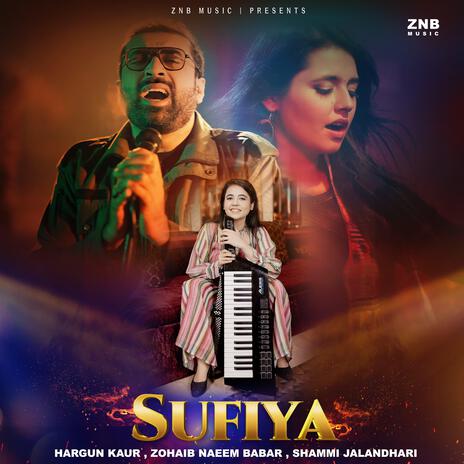 SUFIYA ft. Zohaib Naeem Babar & Shammi Jalandhari | Boomplay Music