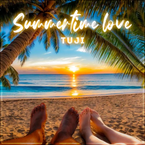 Summertime love | Boomplay Music