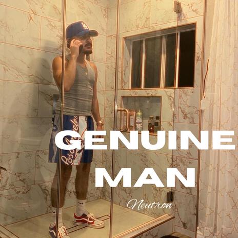 Genuine Man | Boomplay Music