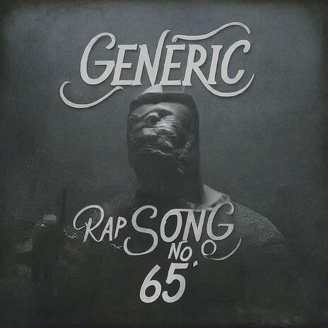 Generic Rap Song no. 65