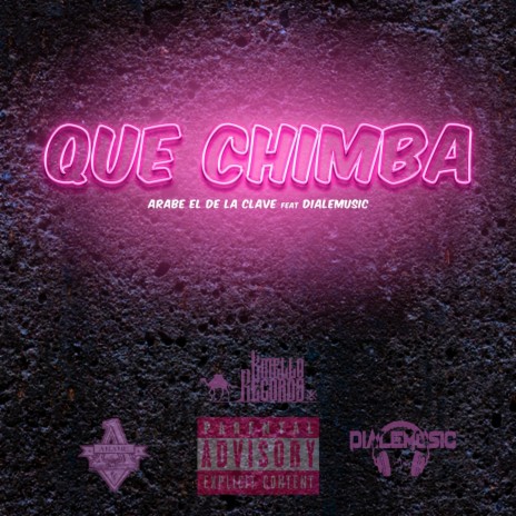 Que Chimba ft. DialeMusic