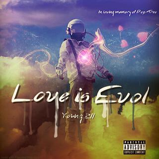 Love is Evol