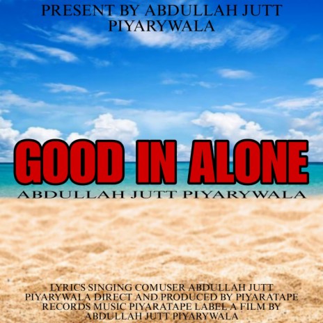 GOOD IN ALONE ft. PIYARATAPE | Boomplay Music