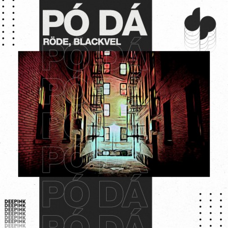 Pó Dá ft. BLACKVEL | Boomplay Music