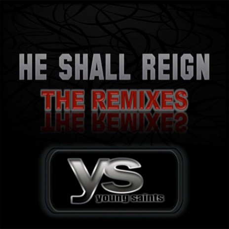 He Shall Reign (Album Version)