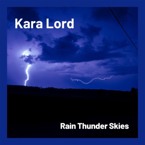 Rain Thunder Skies | Boomplay Music