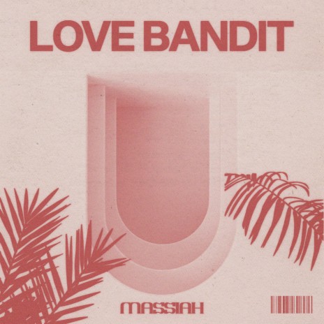 Love Bandit | Boomplay Music