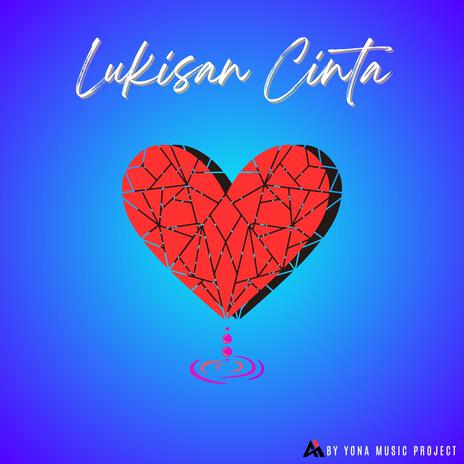 Lukisan Cinta | Boomplay Music