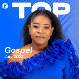 Top Gospel July 2022