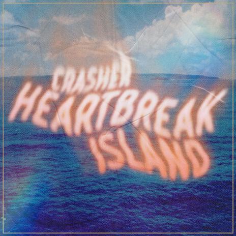 Heartbreak Island | Boomplay Music