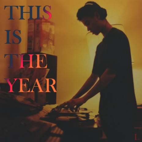 This Is The Year | Boomplay Music