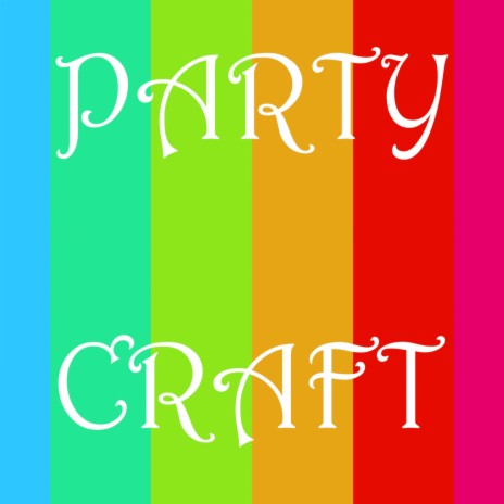 Party Craft | Boomplay Music