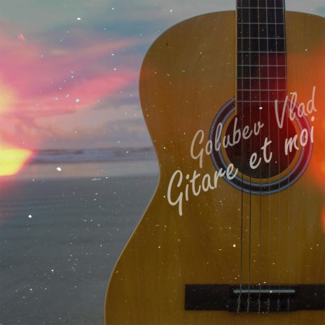 Guitare et moi | Boomplay Music