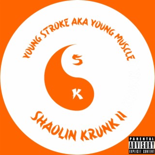 Shaolin Krunk II