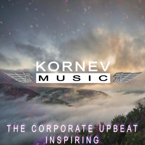 The Corporate Upbeat Inspiring | Boomplay Music