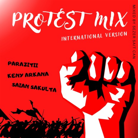 Protest Mix 4 (International Version) | Boomplay Music