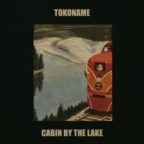 Cabin by the Lake | Boomplay Music