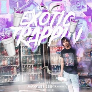 Exoctic Trappin