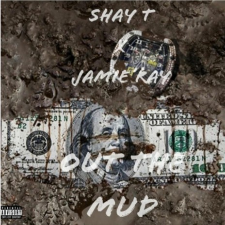 Out the Mud ft. Jamie Ray