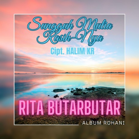 Sungguh Mulya KasihNya | Boomplay Music