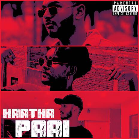 Haatha Paai ft. LITTLE BHATIA & BHARGO | Boomplay Music