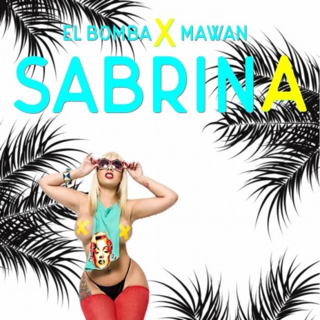 Sabrina (feat. Mawan) [with Carlito Tenflow] | Boomplay Music