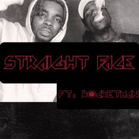 $traight Face ft. Rocketman | Boomplay Music