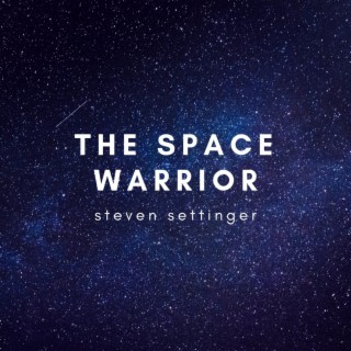 The Space Warrior