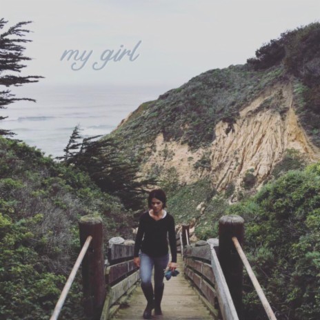 my girl | Boomplay Music