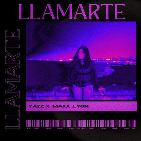 Llamarte ft. Maxx Lyon | Boomplay Music