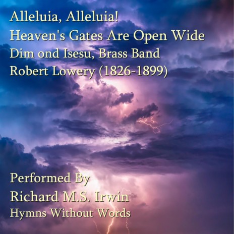 Alleluia, Alleluia! Heaven's Gates Are Open Wide | Boomplay Music