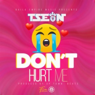 Don't Hurt Me lyrics | Boomplay Music