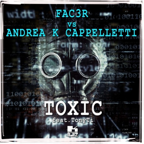 Toxic ft. Andrea K Cappelletti & TonyTi | Boomplay Music