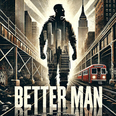 Better Man | Boomplay Music