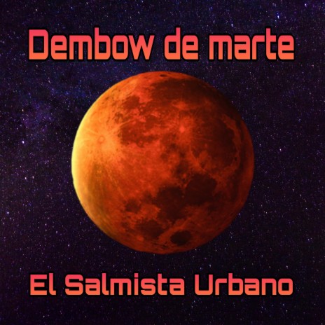 Dembow de Marte El Extraterreste Musica Urbana Cristiana