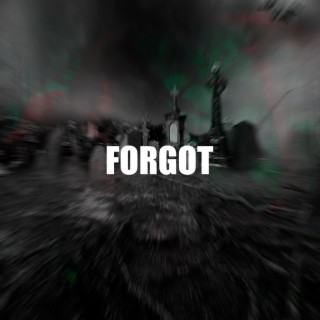 FORGOT