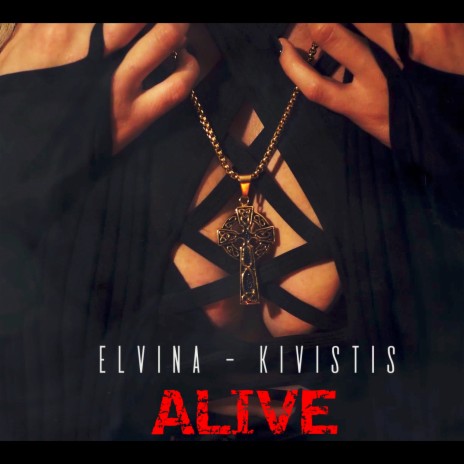 ALIVE ft. Kivistis | Boomplay Music
