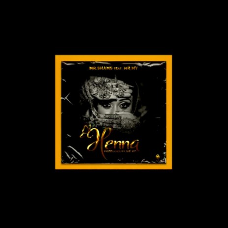 Henna ft. Mr.MY | Boomplay Music