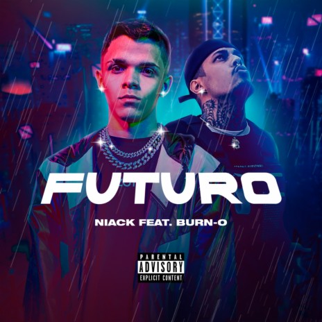 Futuro ft. Burn-O | Boomplay Music