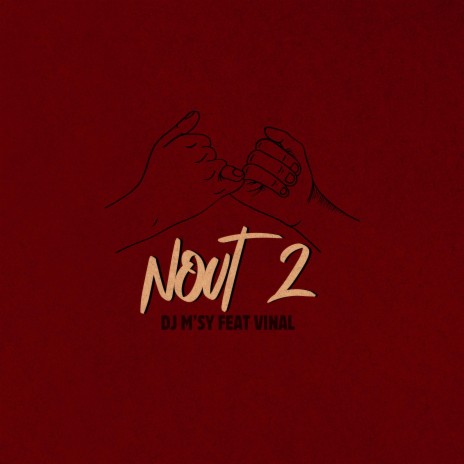 Nout 2 ft. Vinal | Boomplay Music