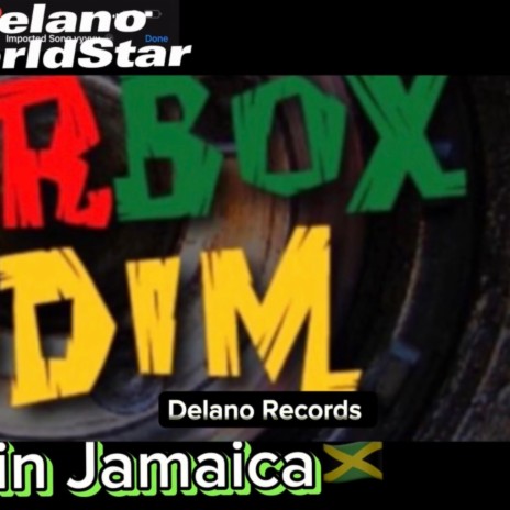 Delano WorldStar (Made in Jamaica (GearBox Riddim)