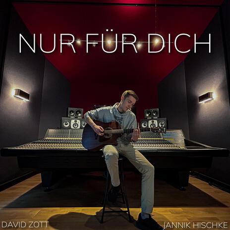 Nur für Dich ft. David Zott | Boomplay Music