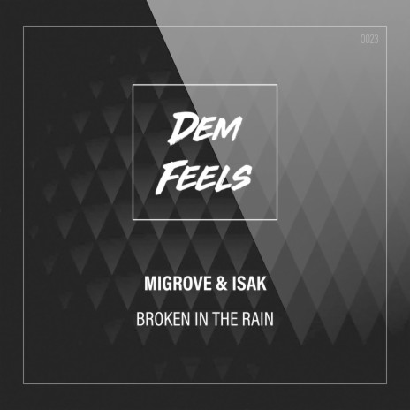 Broken In The Rain ft. Isak | Boomplay Music