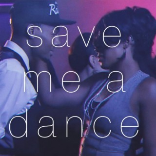 Save Me A Dance lyrics | Boomplay Music