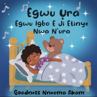 Egwu Ụra-Egwu Igbo E Ji Etinye Nwa N'ura Album1