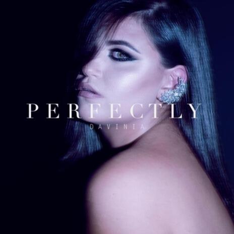 Perfectly | Boomplay Music