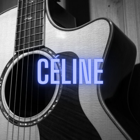 Céline (Acoustic Guitar Instrumental) | Boomplay Music