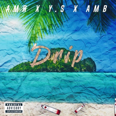 Drip ft. #12Wayy Y.S & AMB | Boomplay Music